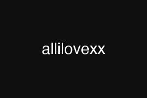 allilovexx