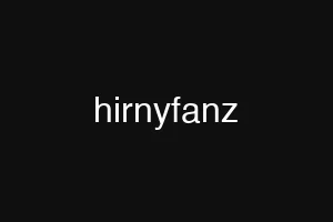 hirnyfanz
