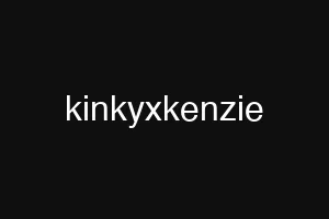 kinkyxkenzie