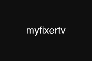 myfixertv