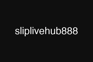 sliplivehub888