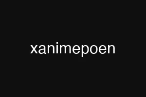 xanimepoen